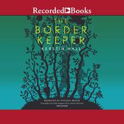 The Border Keeper by  Kerstin Hall audiobook