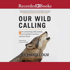 Our Wild Calling by Richard Louv audiobook