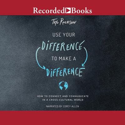 Use Your Difference to Make a Difference by Tayo Rockson audiobook