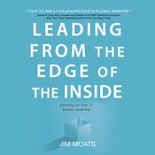 Leading from the Edge of the Inside by  Jim Moats audiobook