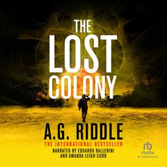 The Lost Colony by A. G. Riddle audiobook