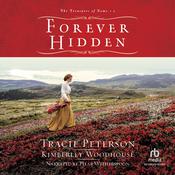 Forever Hidden by  Tracie Peterson audiobook