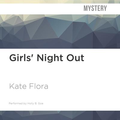 Girls' Night Out by Kate Flora audiobook