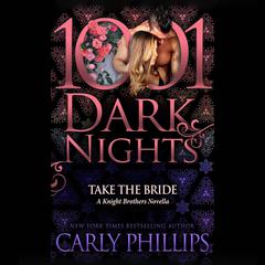 Take the Bride by Carly Phillips audiobook
