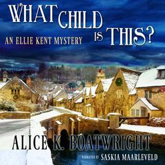 What Child is This? by Alice K. Boatwright audiobook