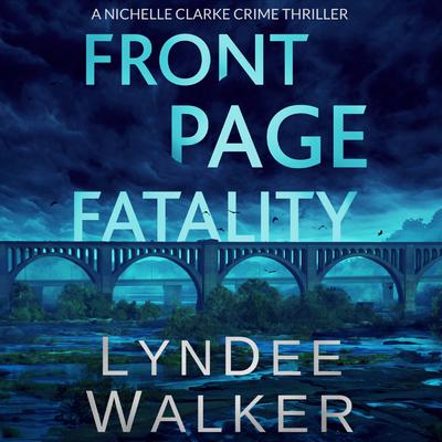 Front Page Fatality by LynDee Walker audiobook