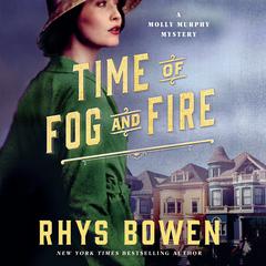 Time of Fog and Fire by Rhys Bowen audiobook