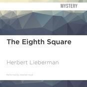 The Eighth Square by  Herbert Lieberman audiobook