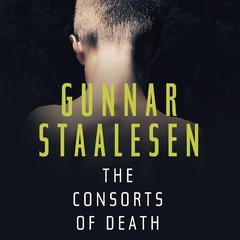 The Consorts of Death by Gunnar Staalesen audiobook