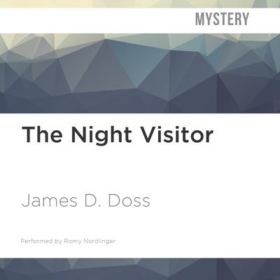 The Night Visitor by James D. Doss audiobook