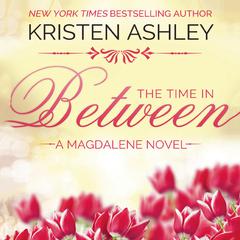 The Time in Between by Kristen Ashley audiobook