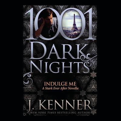 Indulge Me by J. Kenner audiobook