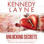 Unlocking Secrets by  Kennedy Layne audiobook