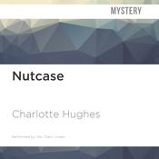 Nutcase by  Charlotte Hughes audiobook