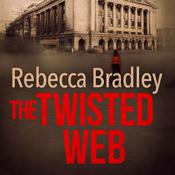 The Twisted Web by  Rebecca Bradley audiobook