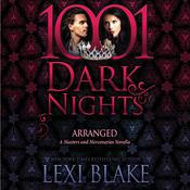 Arranged by  Lexi Blake audiobook