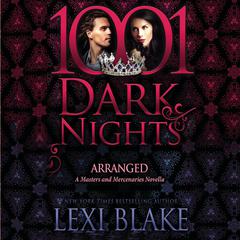 Arranged by Lexi Blake audiobook