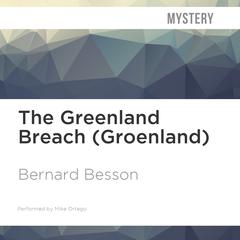 The Greenland Breach by Bernard Besson audiobook