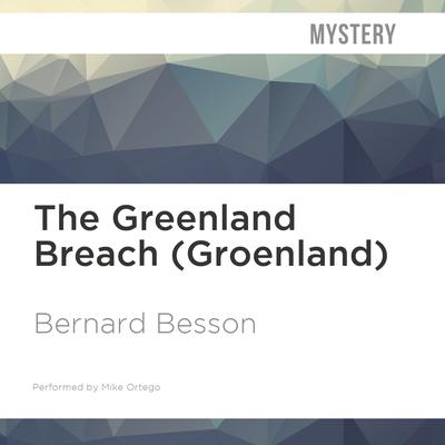 The Greenland Breach by Bernard Besson audiobook