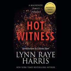 Hot Witness by Lynn Raye Harris audiobook