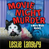 Movie Night Murder by  Leslie Langtry audiobook