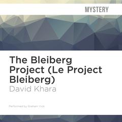 The Bleiberg Project by David Khara audiobook