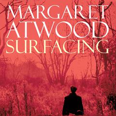 Surfacing by Margaret Atwood audiobook