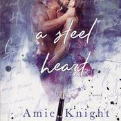 A Steel Heart by  Amie Knight audiobook