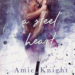A Steel Heart by Amie Knight audiobook