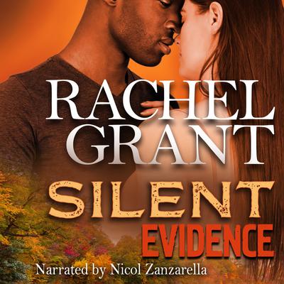 Silent Evidence by Rachel Grant audiobook