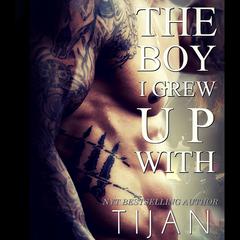 The Boy I Grew Up With by Tijan audiobook
