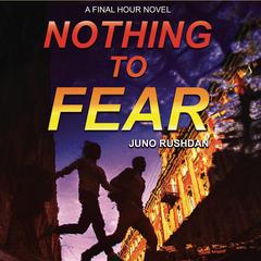 Nothing to Fear by Juno Rushdan audiobook