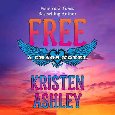 Free by Kristen Ashley audiobook