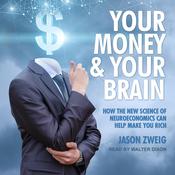 Your Money and Your Brain by  Jason Zweig audiobook