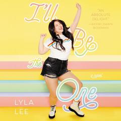 I'll Be the One by Lyla Lee audiobook