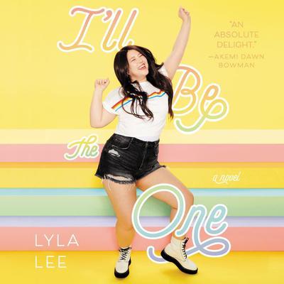 I'll Be the One by Lyla Lee audiobook