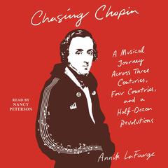 Chasing Chopin by Annik LaFarge audiobook