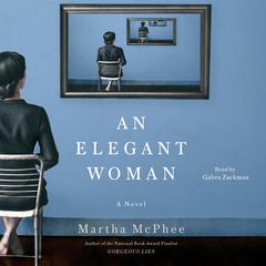 Elegant Woman by Martha McPhee audiobook