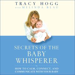Secrets of the Baby Whisperer by Tracy Hogg audiobook