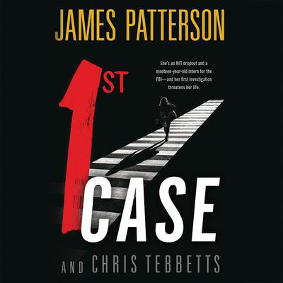 1st Case by James Patterson audiobook