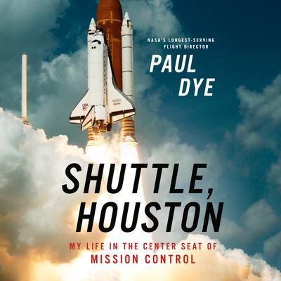 Shuttle, Houston by Paul Dye audiobook