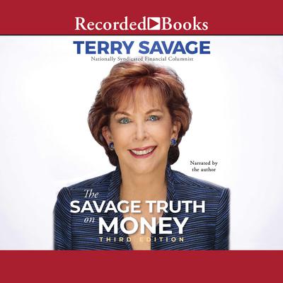 The Savage Truth on Money by Terry Savage audiobook