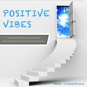 Positive Vibes by  Meta Collections audiobook