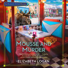 Mousse and Murder by Elizabeth Logan audiobook