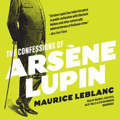 The Confessions of Arsène Lupin by Maurice Leblanc audiobook