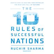 The 10 Rules of Successful Nations by  Ruchir Sharma audiobook