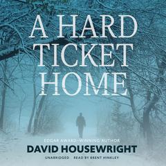 A Hard Ticket Home by David Housewright audiobook
