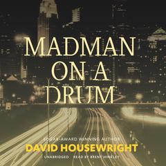 Madman on a Drum by David Housewright audiobook