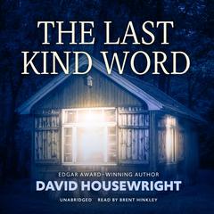 The Last Kind Word by David Housewright audiobook