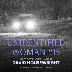 Unidentified Woman #15 by David Housewright audiobook